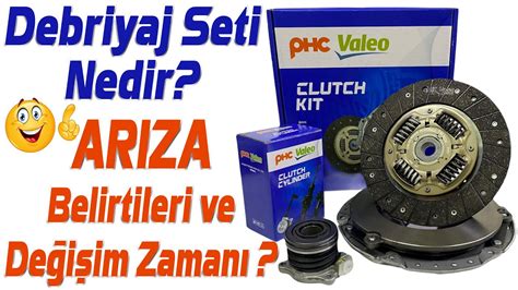 Debriyaj değişim belirtileri nelerdir?